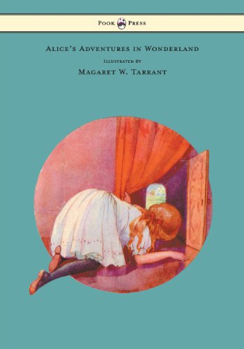 Alice's Adventures in Wonderland - with 48 Coloured Plates by Magaret W. Tarrant - Lewis Carroll - Books - Pook Press - 9781473306929 - June 26, 2013