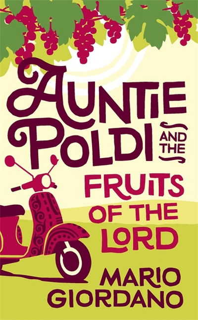 Cover for Mario Giordano · Auntie Poldi and the Fruits of the Lord (Paperback Book) (2018)