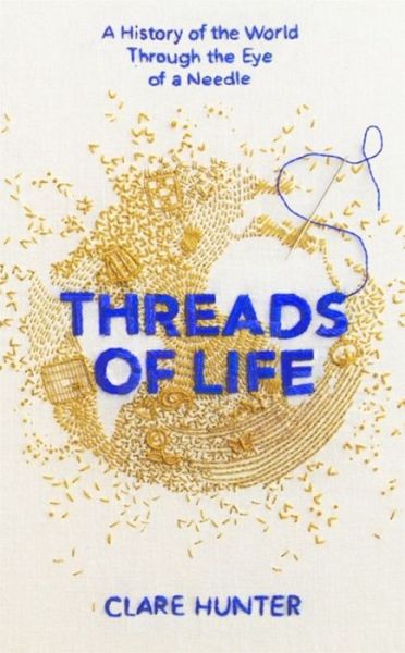 Threads of Life - Hunter - Kirjat - Hodder & Stoughton - 9781473687929 - torstai 7. helmikuuta 2019