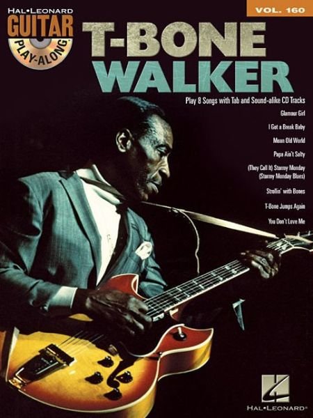 T-Bone Walker: Guitar Play-Along Volume 160 - T-Bone Walker - Boeken - Hal Leonard Corporation - 9781476813929 - 1 april 2014