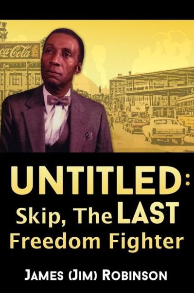 Cover for James Robinson · Untitled Skip, the Last Freedom Fighter (Pocketbok) (2018)