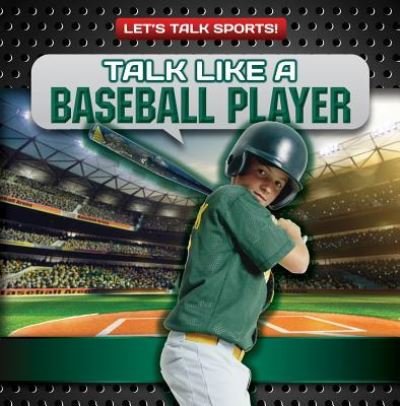 Cover for Ryan Nagelhout · Talk Like a Baseball Player (Innbunden bok) (2016)