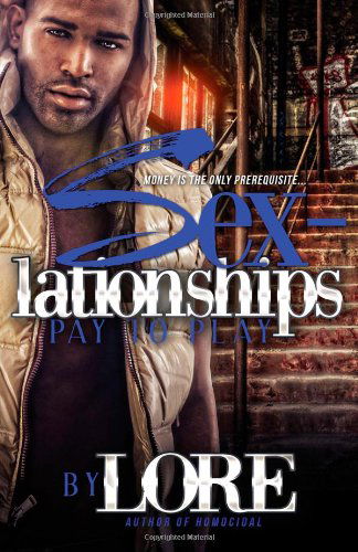 Cover for Lore · Sexlationship's: Pay to Play (Paperback Bog) (2013)
