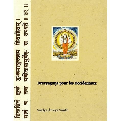 Cover for Vaidya Atreya Smith · Dravyaguna Pour Les Occidentaux: Phytotherapie Ayurvedique (Taschenbuch) (2013)