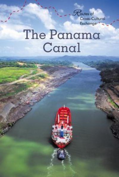 Cover for Tatiana Ryckman · The Panama Canal (Hardcover Book) (2017)