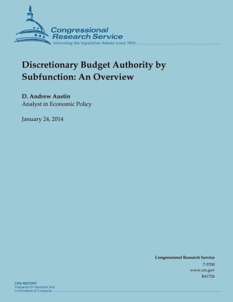 Cover for D Andrew Austin · Discretionary Budget Authority by Subfunction: an Overview (Pocketbok) (2014)