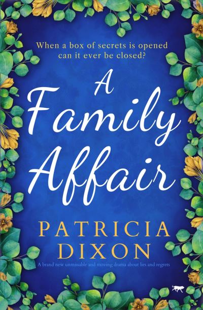 Cover for Patricia Dixon · A Family Affair: An unmissable and moving drama about lies and regret (Paperback Book) (2023)