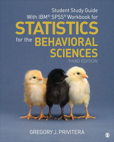 Cover for Gregory J. Privitera · Student Study Guide With IBM (R) SPSS (R) Workbook for Statistics for the Behavioral Sciences (Pocketbok) [3 Revised edition] (2017)