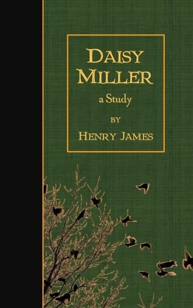 Cover for Henry James · Daisy Miller: a Study (Paperback Book) (2015)