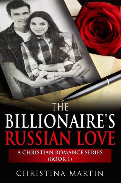 Cover for Christina Martin · The Billionaire's Russian Love (Pocketbok) (2015)