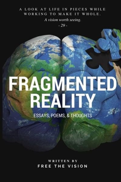 Cover for Free the Vision · Fragmented Reality (Paperback Book) (2017)