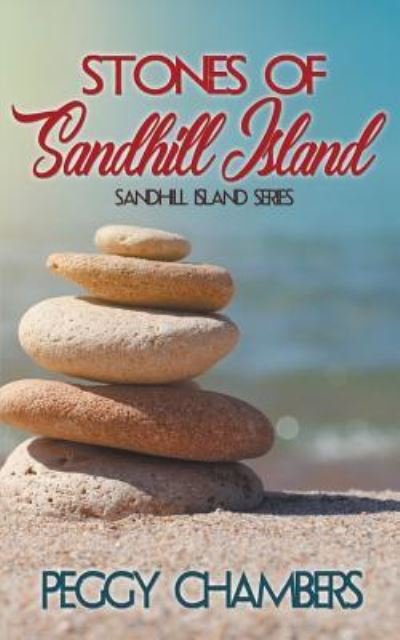 Cover for Peggy Chambers · Stones of Sandhill Island (Pocketbok) (2018)