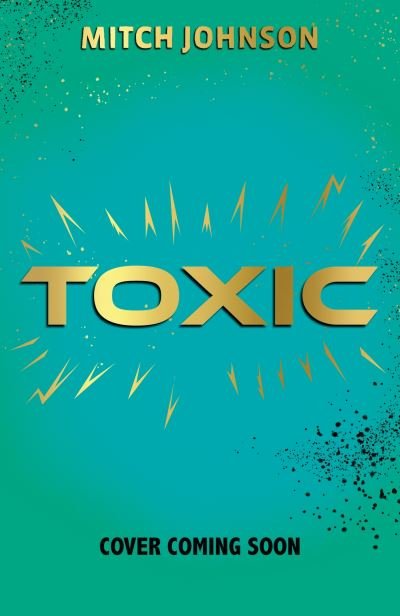 Cover for Mitch Johnson · Toxic: A rainforest adventure that might just be deadly. (Paperback Book) (2024)