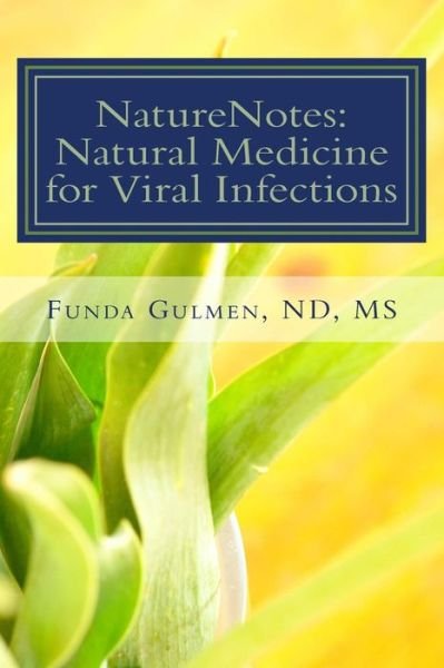 Cover for Funda M Gulmen · Naturenotes: Natural Medicine for Viral Infections (Paperback Bog) (2015)