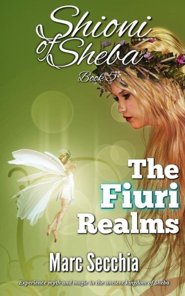 Cover for Mar Secchia · The Fiuri Realms (Paperback Book) (2015)