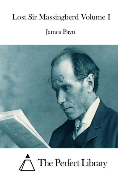 Cover for James Payn · Lost Sir Massingberd Volume I (Paperback Book) (2015)