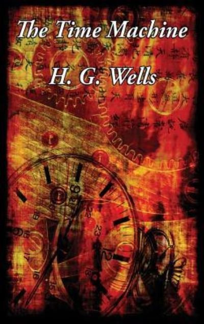 Cover for H. G. Wells · The Time Machine (Hardcover Book) (2018)