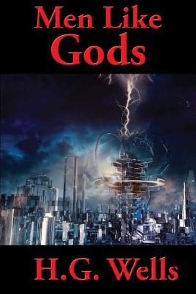 Men Like Gods - H G Wells - Livros - Positronic Publishing - 9781515439929 - 9 de janeiro de 2019
