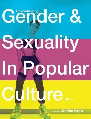 Cover for Jennifer Maher · Understanding Gender and Sexuality in Popular Culture (Paperback Book) (2018)