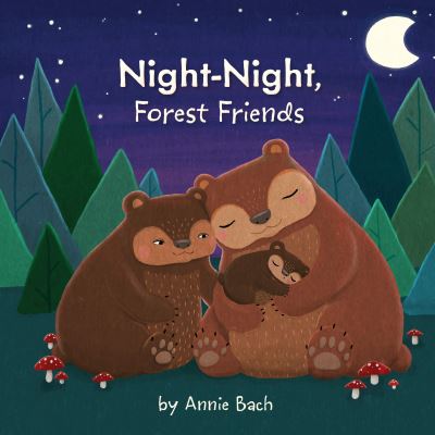 Cover for Annie Bach · Night-Night, Forest Friends (Board book) (2018)