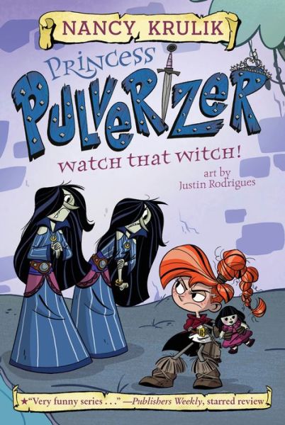 Cover for Nancy Krulik · Watch That Witch! #5 - Princess Pulverizer (Taschenbuch) (2019)