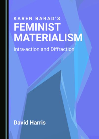 Cover for David Harris · Karen Barads Feminist Materialism (Hardcover Book) (2021)