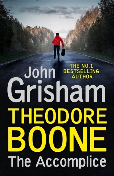 Cover for John Grisham · Theodore Boone: The Accomplice: Theodore Boone 7 - Theodore Boone (Hardcover Book) (2019)