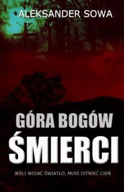 Cover for Aleksander Sowa · Gora Bogow Smierci (Paperback Book) (2016)