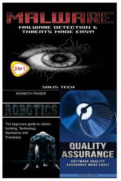 Cover for Solis Tech · Malware + Robotics + Quality Assurance (Paperback Bog) (2016)