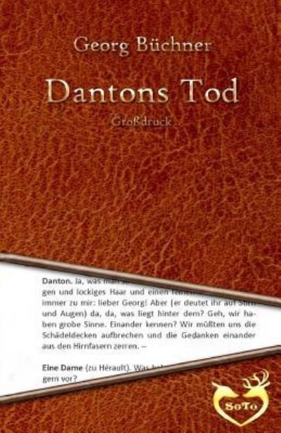 Dantons Tod - Grossdruck - Georg Buchner - Kirjat - Createspace Independent Publishing Platf - 9781530797929 - tiistai 29. maaliskuuta 2016