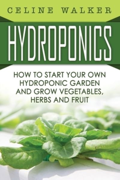 Cover for Celine Walker · Hydroponics (Paperback Book) (2016)