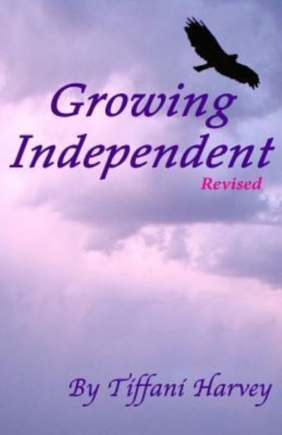 Cover for Tiffani Harvey · Growing Independent (Paperback Bog) (2016)
