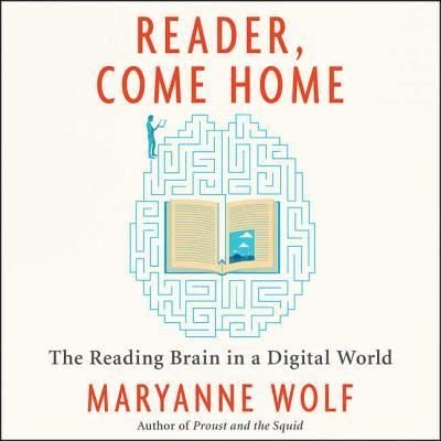 Cover for Maryanne Wolf · Reader, Come Home (CD) (2018)