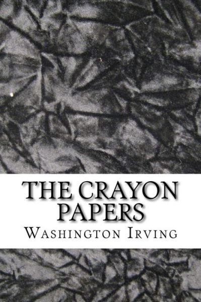 Cover for Washington Irving · The Crayon Papers (Paperback Bog) (2016)