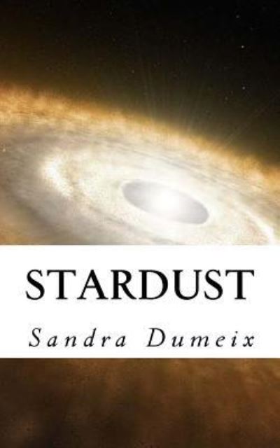 Cover for Miss Sandra Dumeix · Stardust (Paperback Book) (2017)