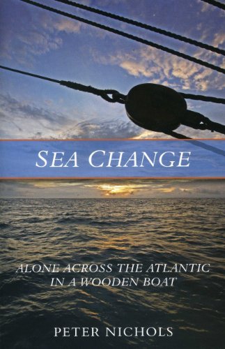 Cover for Peter Nichols · Sea Change: Alone Across the Atlantic in a Wooden Boat (Paperback Book) [Reprint edition] (2010)