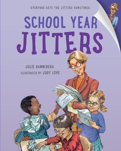 School Year Jitters - The Jitters Series - Julie Danneberg - Books - Charlesbridge Publishing,U.S. - 9781580891929 - October 12, 2021
