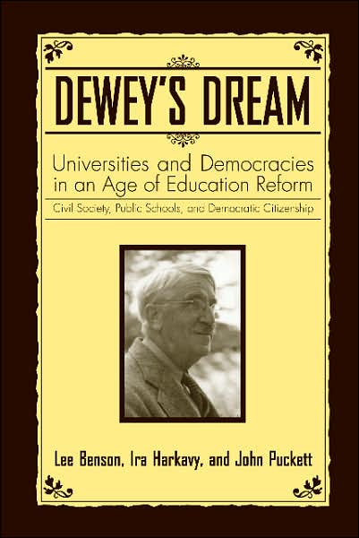 Cover for Lee Benson · Dewey's Dream: Universities and Democracies in an Age of Education Reform (Paperback Book) (2007)