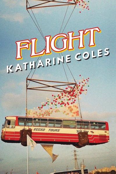 Cover for Katharine Coles · Flight (Paperback Book) (2016)