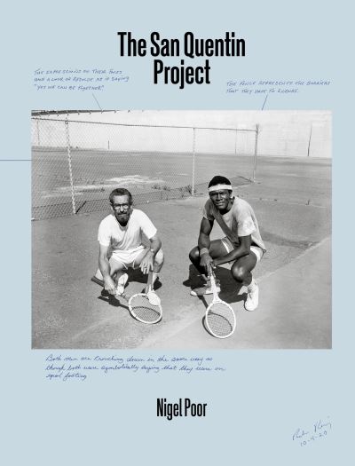 Nigel Poor: The San Quentin Project - Nigel Poor - Books - Aperture - 9781597114929 - May 27, 2021