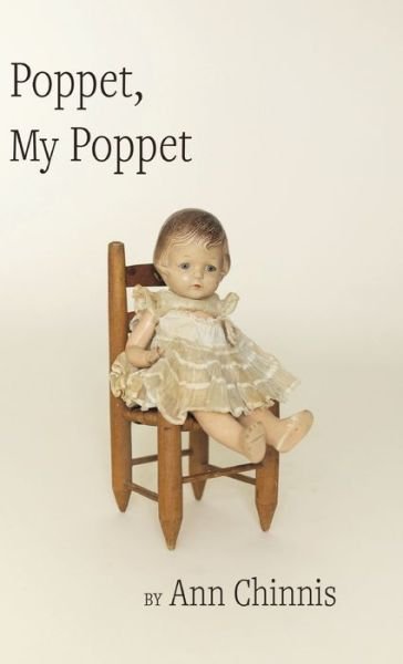 Cover for Ann Chinnis · Poppet, My Poppet (Book) (2024)