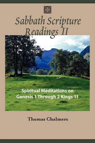 Sabbath Scripture Readings II - Spiritual Meditations from the Old Testament - Thomas Chalmers - Libros - Solid Ground Christian Books - 9781599251929 - 9 de septiembre de 2008