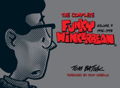 Cover for Tom Batiuk · The Complete Funky Winkerbean, Volume 9, 1996-1998 - The Complete Funky Winkerbean (Hardcover Book) (2020)