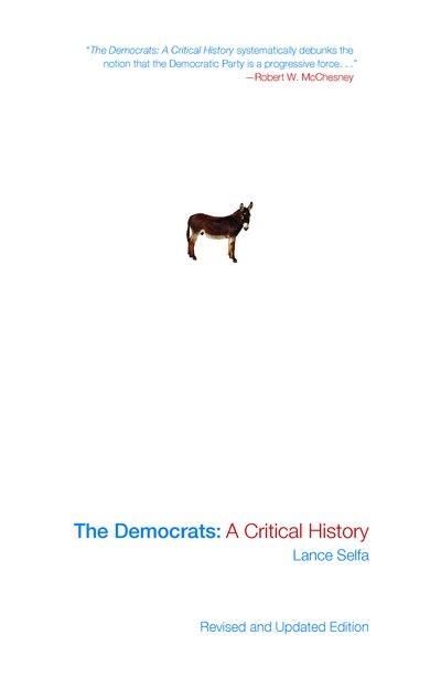 Cover for Lance Selfa · The Democrats: A Critical History (Taschenbuch) [Updated, Revised edition] (2012)