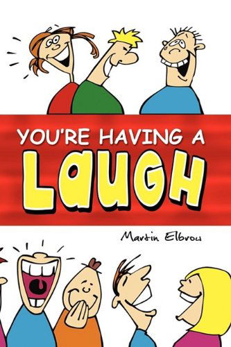 Cover for Martin Elbrow · You're Having a Laugh (Hardcover Book) (2009)