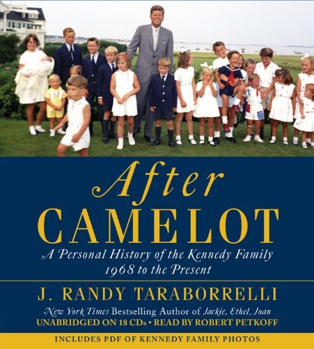 Cover for J. Randy Taraborrelli · After Camelot: A Personal History of the Kennedy Family - 1968 to the Present (Hörbok (CD)) [Unabridged edition] (2012)
