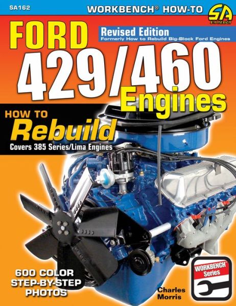 Cover for Charles Morris · Ford 429/460 Engines: How to Rebuild (Paperback Book) (2019)