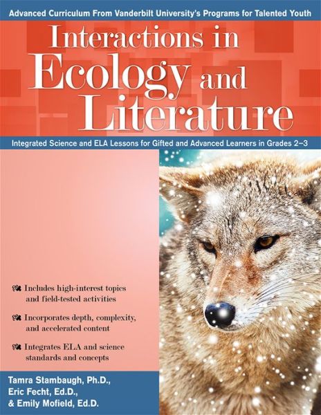 Cover for Tamra Stambaugh · Interactions in Ecology and Literature: Integrated Science and ELA Lessons for Gifted and Advanced Learners in Grades 2-3 (Paperback Book) (2018)