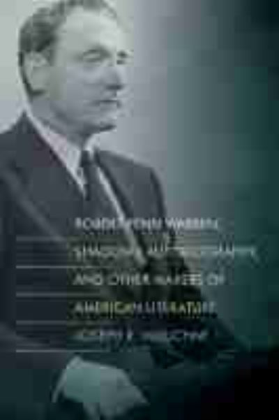 Cover for Joseph R. Millichap · Robert Penn Warren, Shadowy Autobiography, and Other Makers of American Literature (Hardcover Book) (2021)