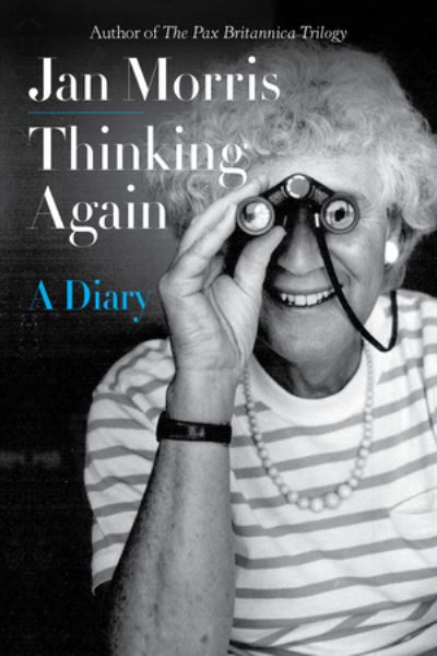 Cover for Jan Morris · Thinking Again - A Diary (Hardcover Book) (2021)